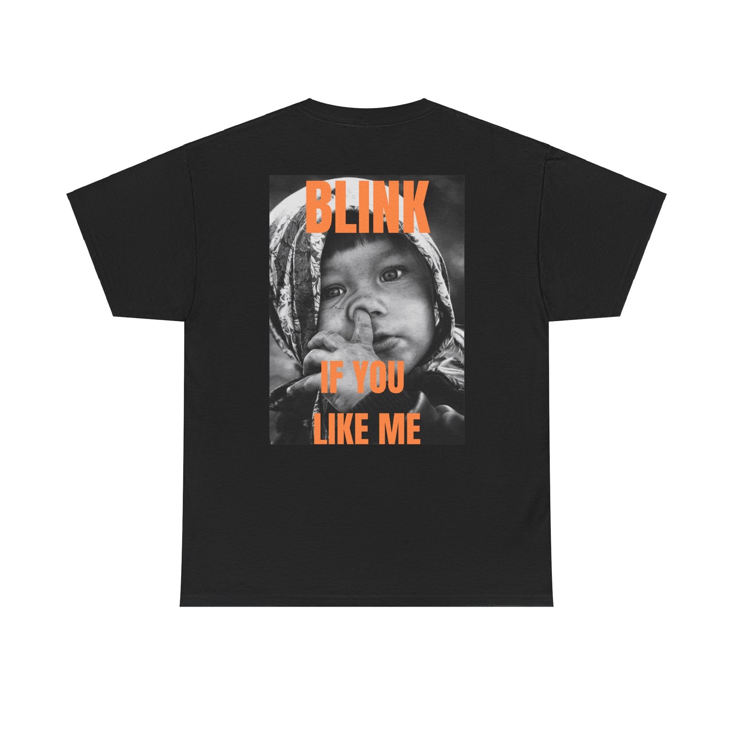 Blink If You Like Me- Women's T shirt