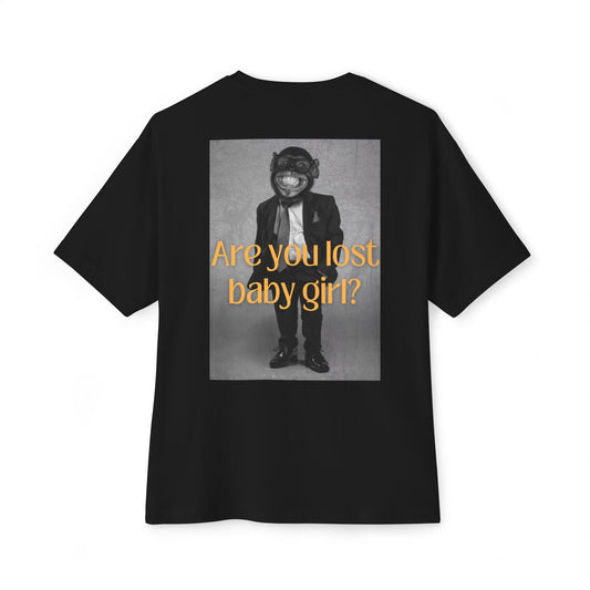 'Are You Lost Baby Girl?' Over size T-Shirt