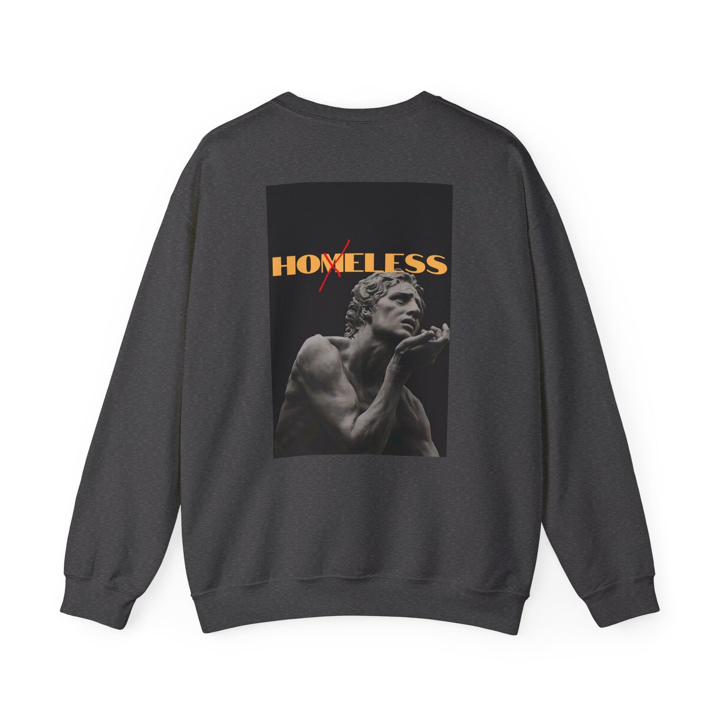 "Homeless" Sweatshirt