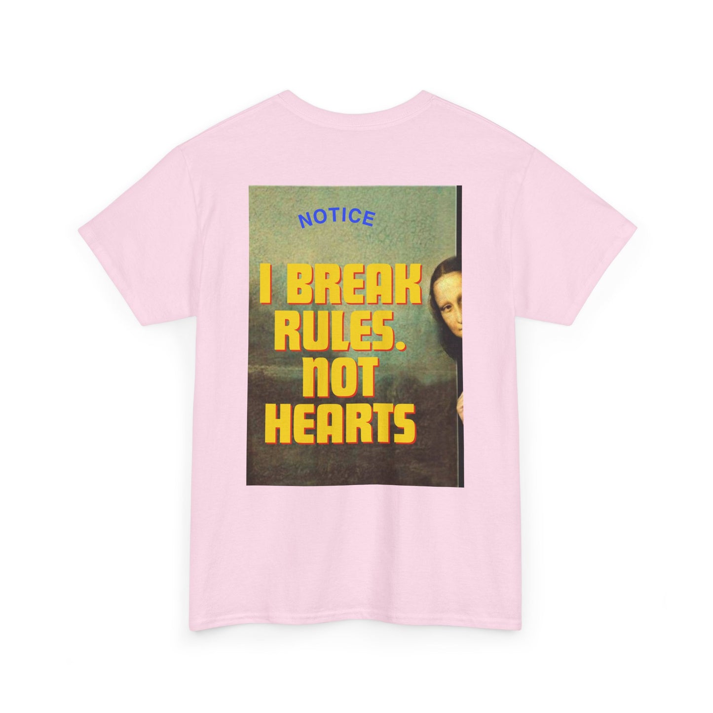 'I Break Rules, Not Hearts' women's t shirt