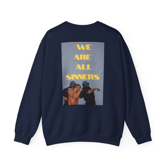 Unisex Sweatshirt -WE ARE ALL SINNERS