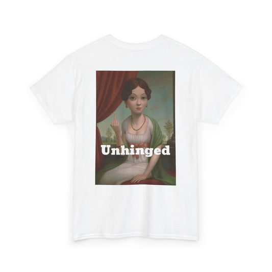 Unhinged- women's T shirt