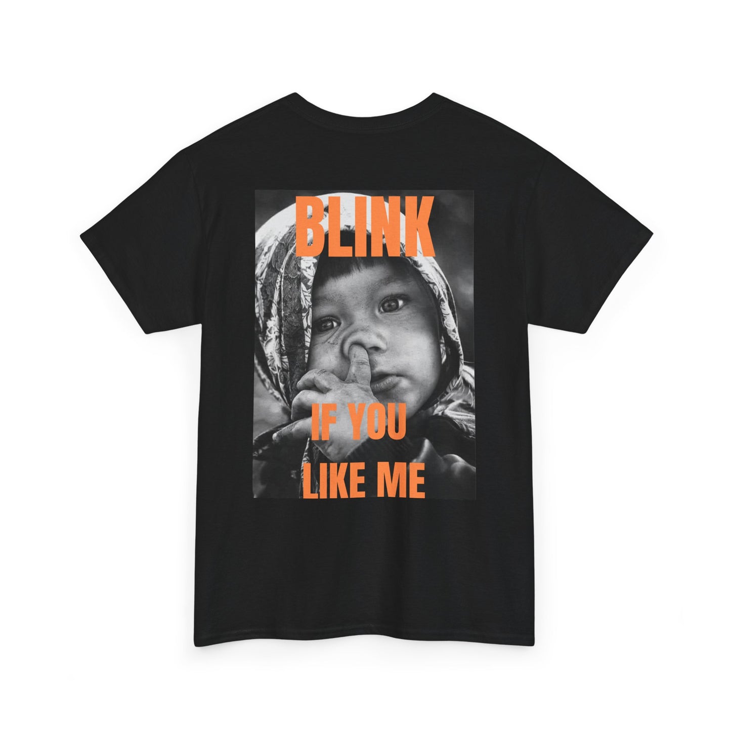 Blink If You Like Me- Women's T shirt