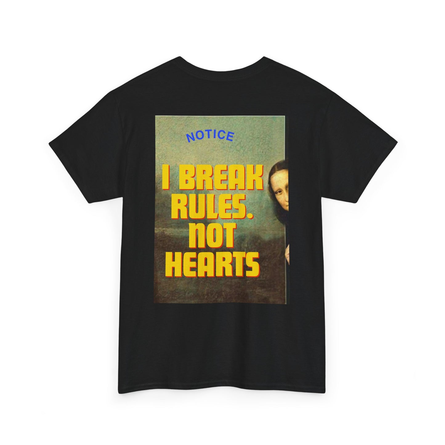 'I Break Rules, Not Hearts' women's t shirt